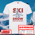Ski Life Is Better T Shirt
