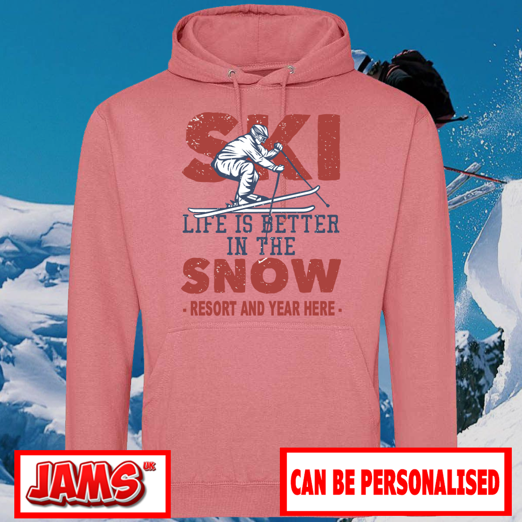 Ski Life is Better Hoodie