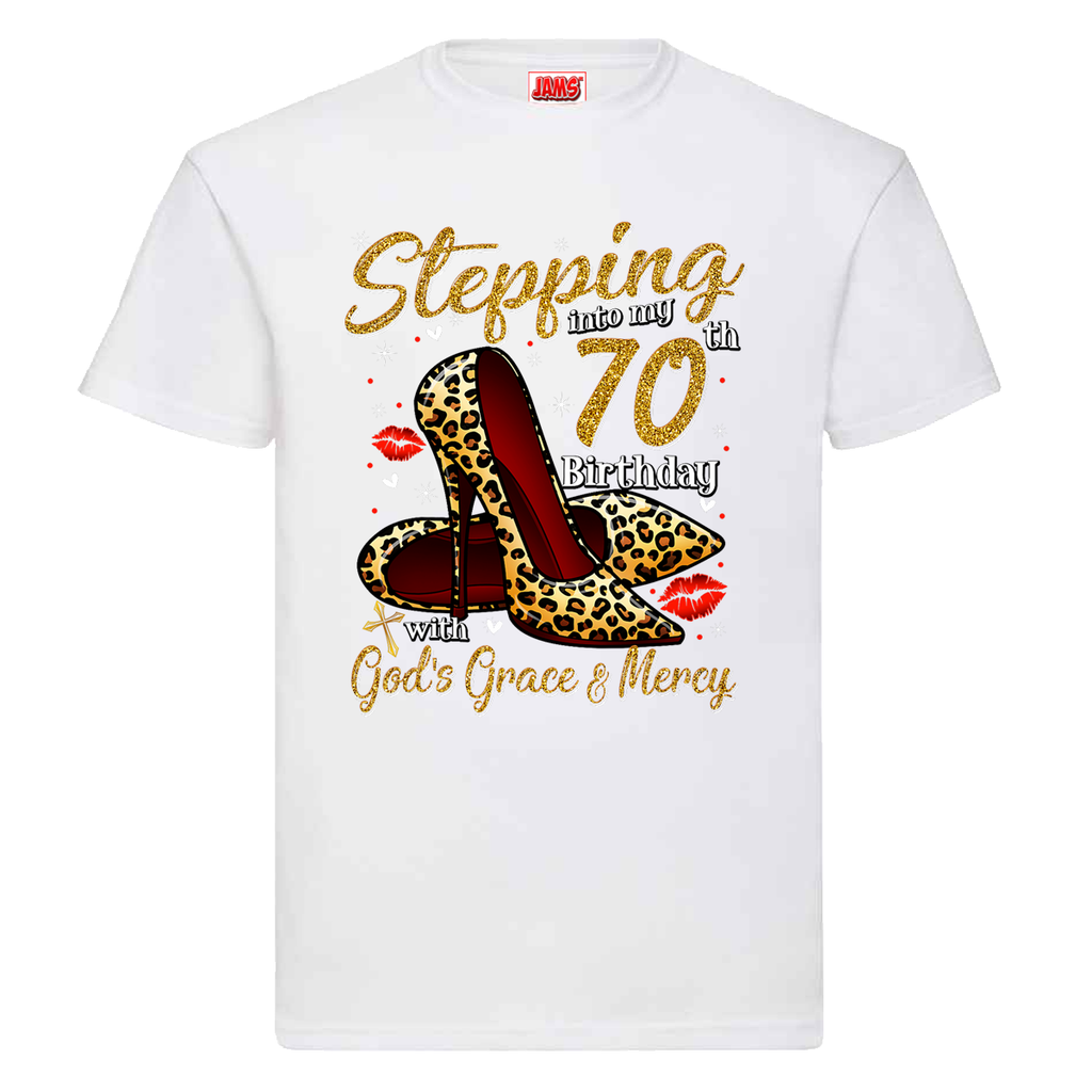 70th Birthday Tee - Stepping In